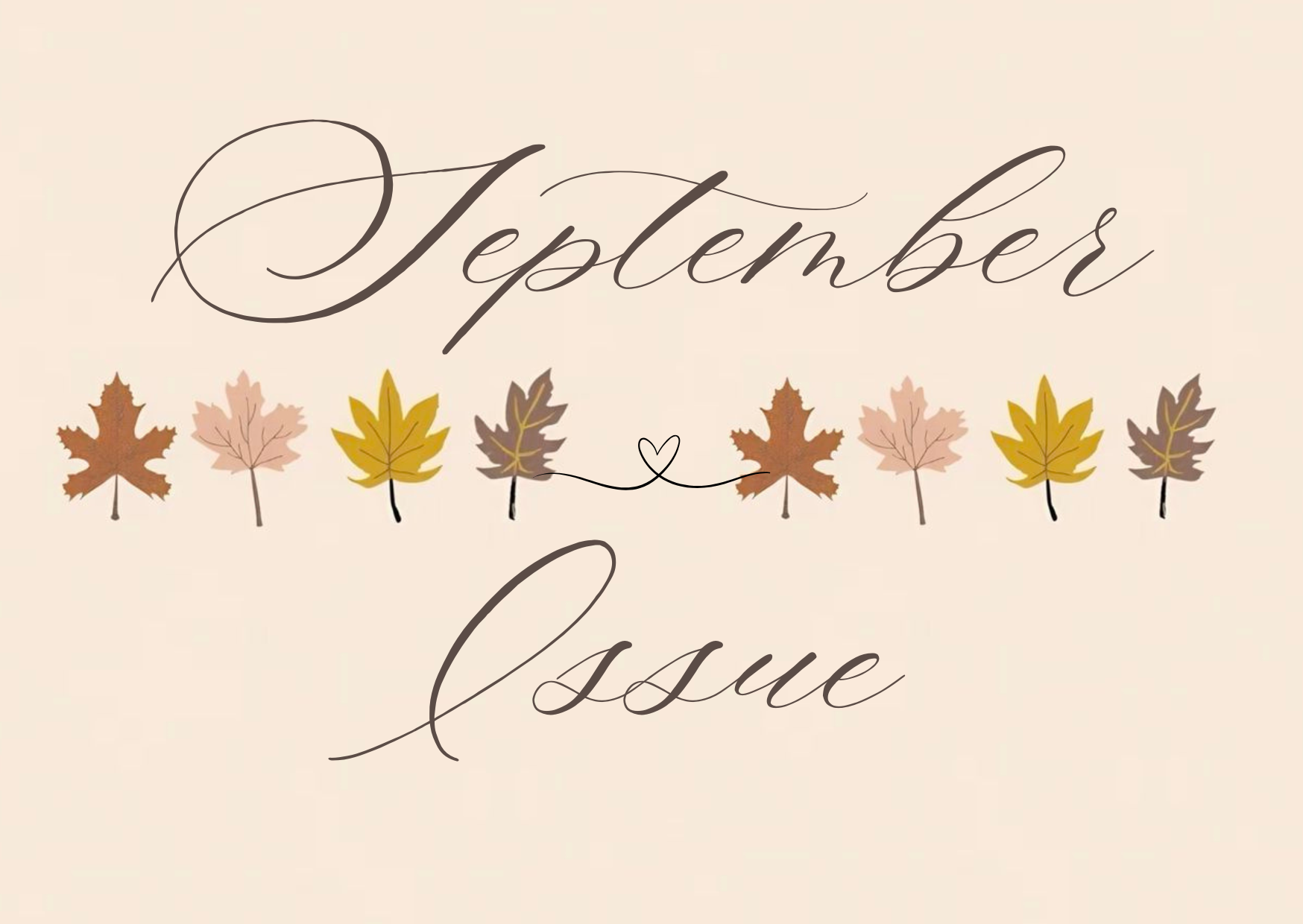 September issue : la nuova stagione, un nuovo inizio.